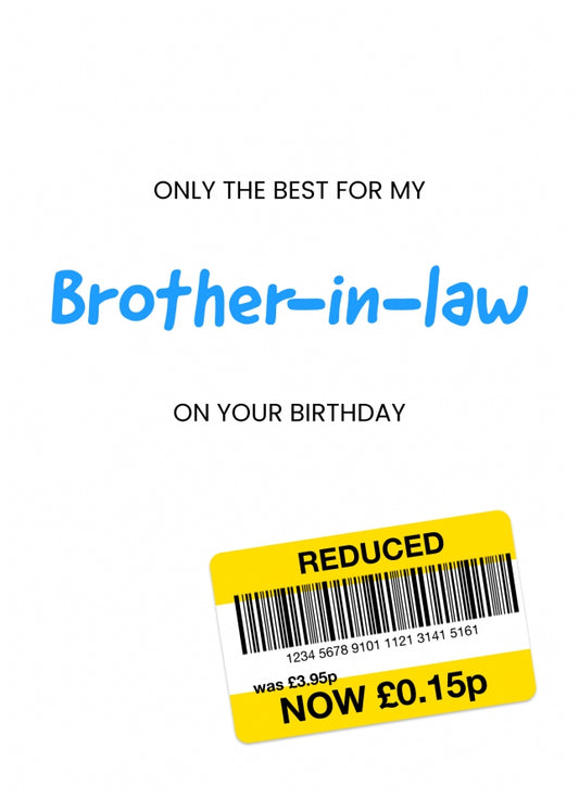 Only the Best Birthday Card for Brother-in-Law - Funny Brother-in-Law Birthday Card