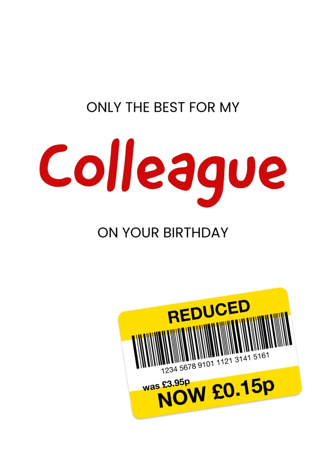 Only the Best Birthday Card for Colleague - Funny Colleague Birthday Card