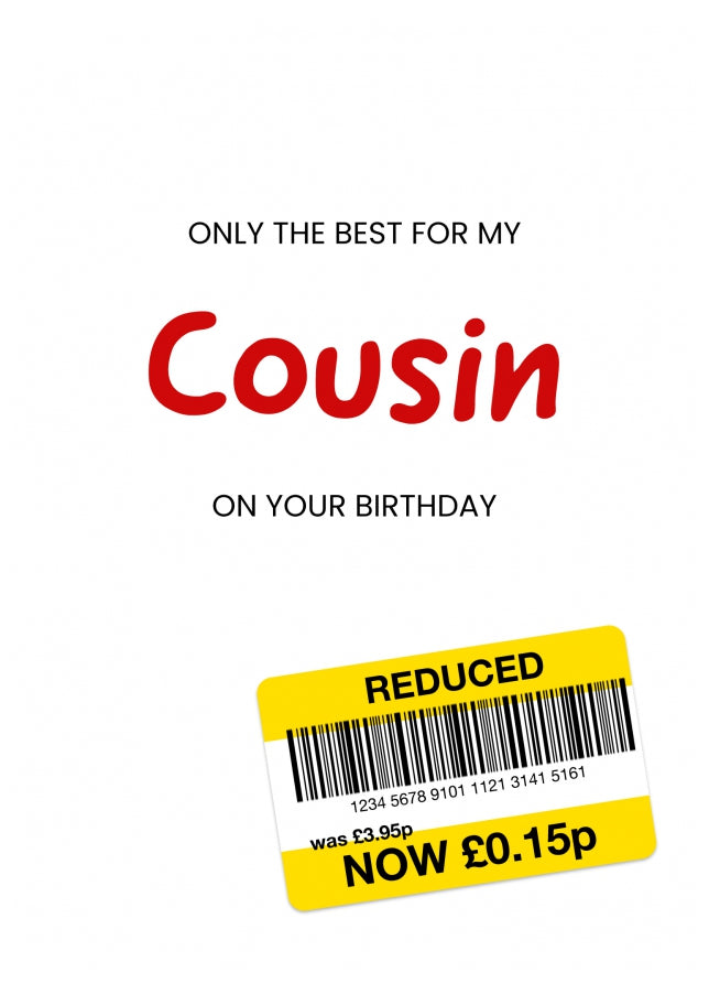 Only the Best Birthday Card for Cousin - Funny Cousin Birthday Card