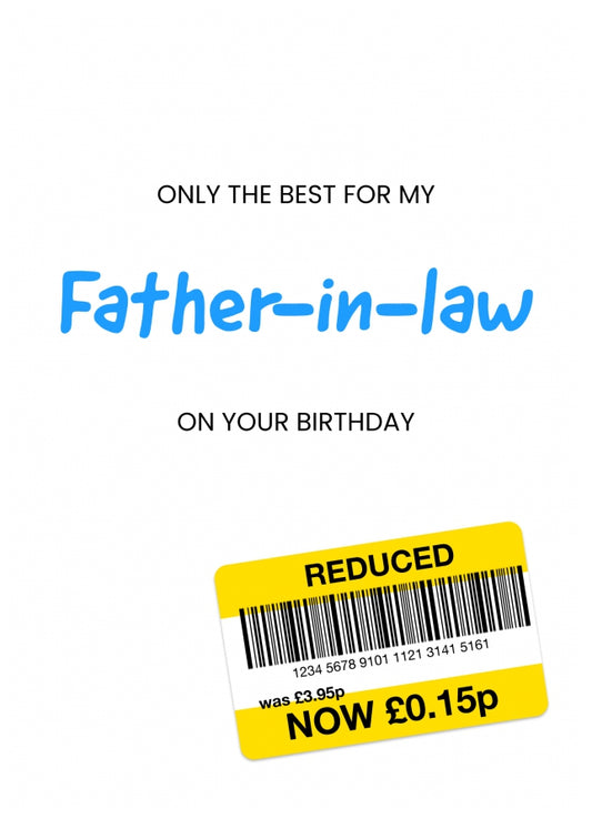 Only the Best Birthday Card for Father-in-Law - Funny Father-in-Law Birthday Card