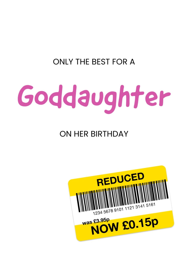 Only the Best Birthday Card for Goddaughter - Funny Goddaughter Birthday Card