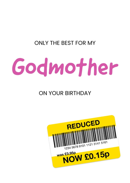 Only the Best Birthday Card for Godmother - Funny Godmother Birthday Card