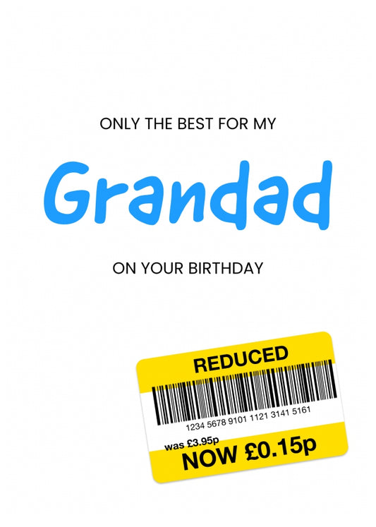 Only the Best Birthday Card for Grandad - Funny Grandad Birthday Card