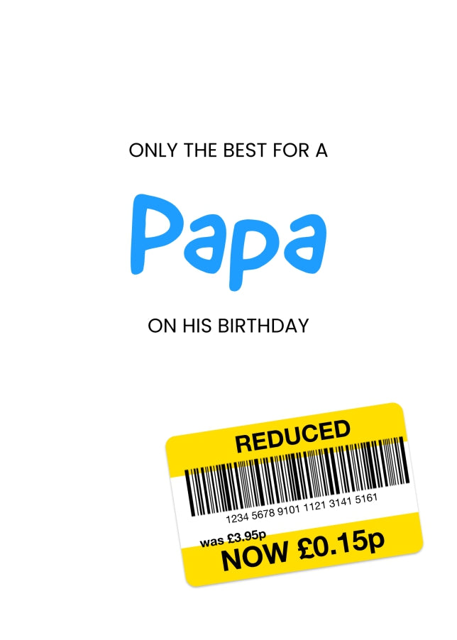 Only the Best Birthday Card for Papa - Funny Papa Birthday Card