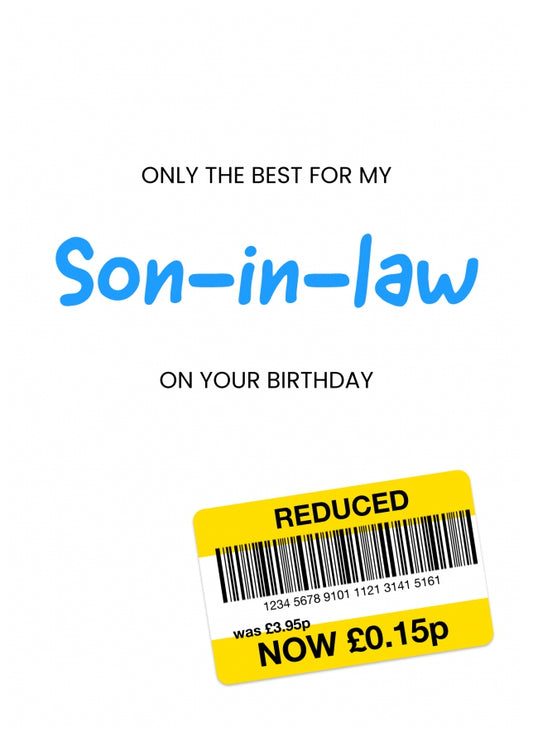 Only the Best Birthday Card for Son-in-Law - Funny Son-in-Law Birthday Card