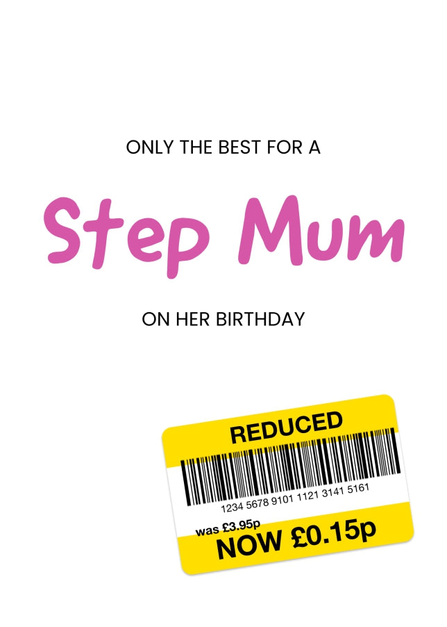 Only the Best Birthday Card for Step Mum - Funny Step Mum Birthday Card