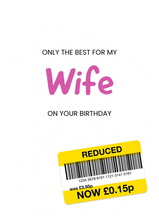 Only the Best Birthday Card for Wife - Funny Wife Birthday Card