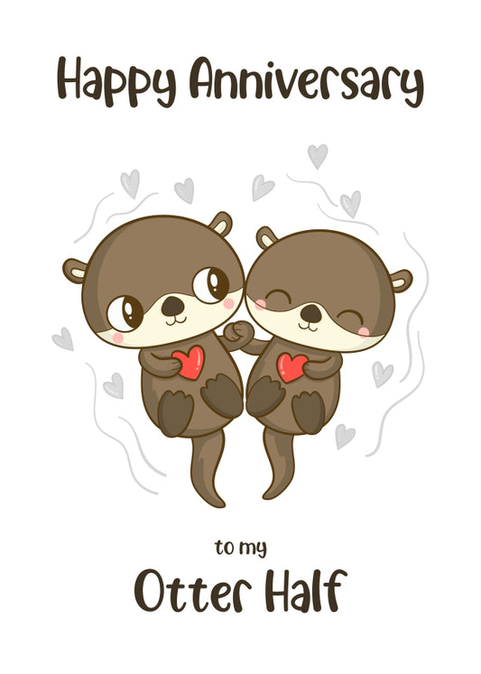 Funny Anniversary Card for Husband or Wife - Otter Half Wedding Anniversary Card