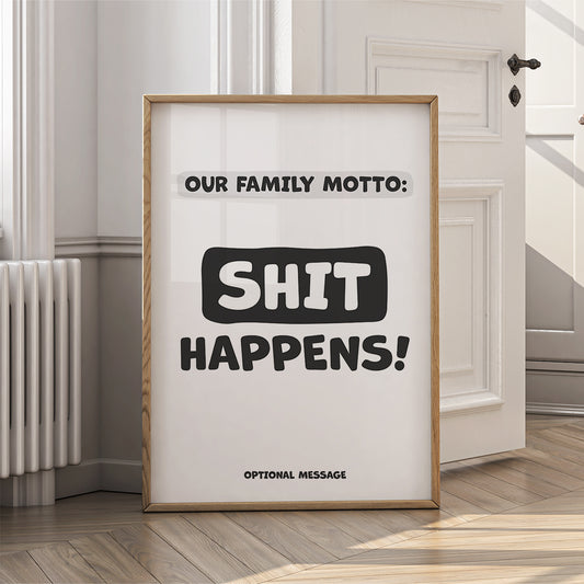 Personalised Family Wall Art Print - Family Motto: Sh!t Happens