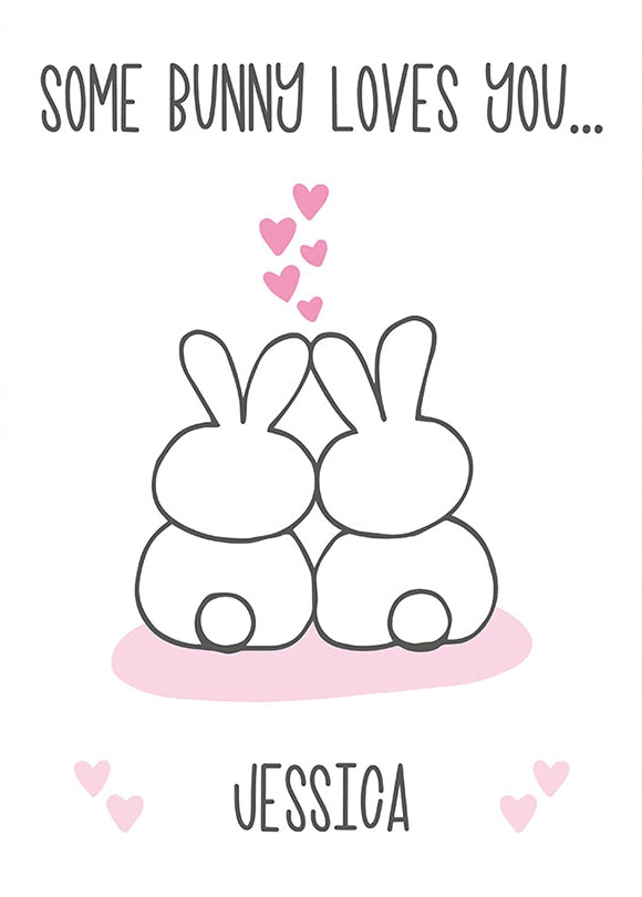 Personalised Some Bunny Loves You Card