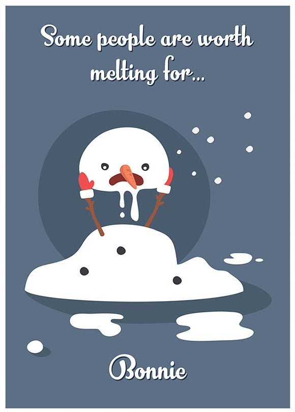 Personalised Some People are Worth Melting For Card