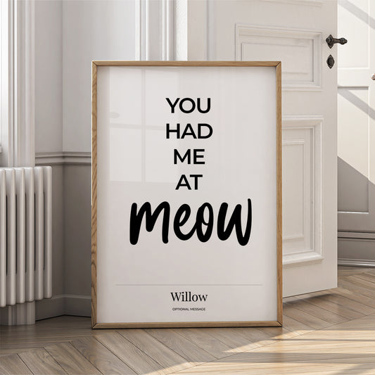 Cat Affirmation Poster - You Had Me At Meow - {VARIATION}