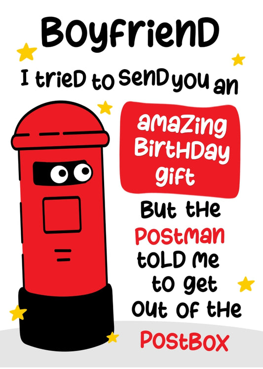 Funny Birthday Cards for Boyfriend - Postman Told Me To Get Out