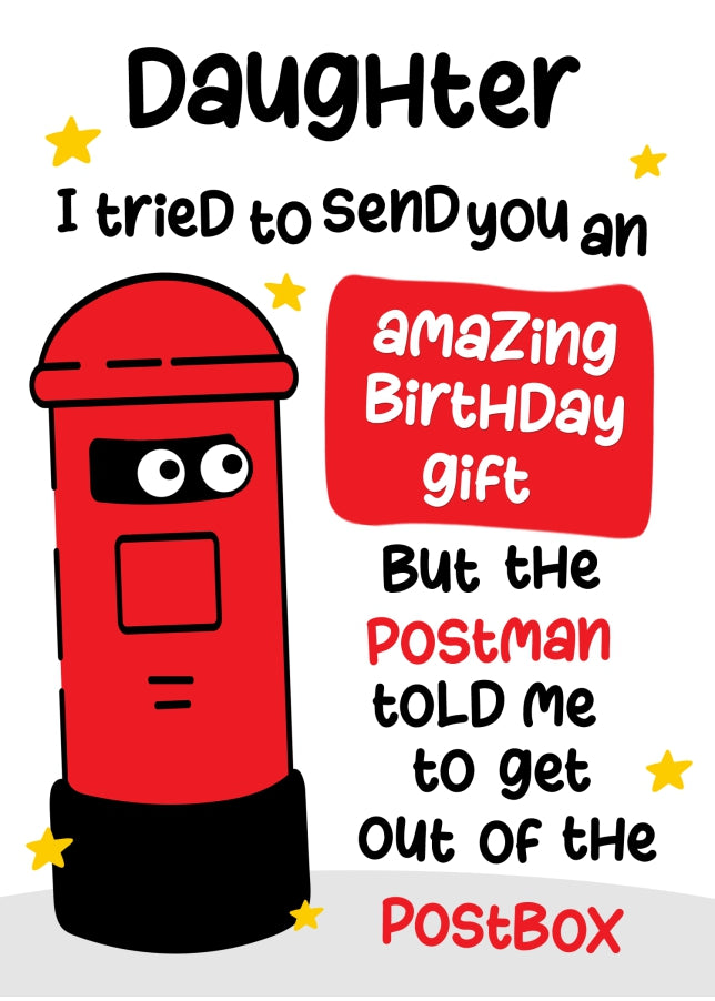 Funny Birthday Cards for Daughter - Postman Told Me To Get Out