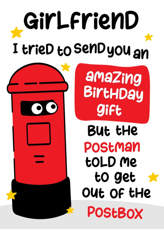 Funny Birthday Cards for Girlfriend - Postman Told Me To Get Out