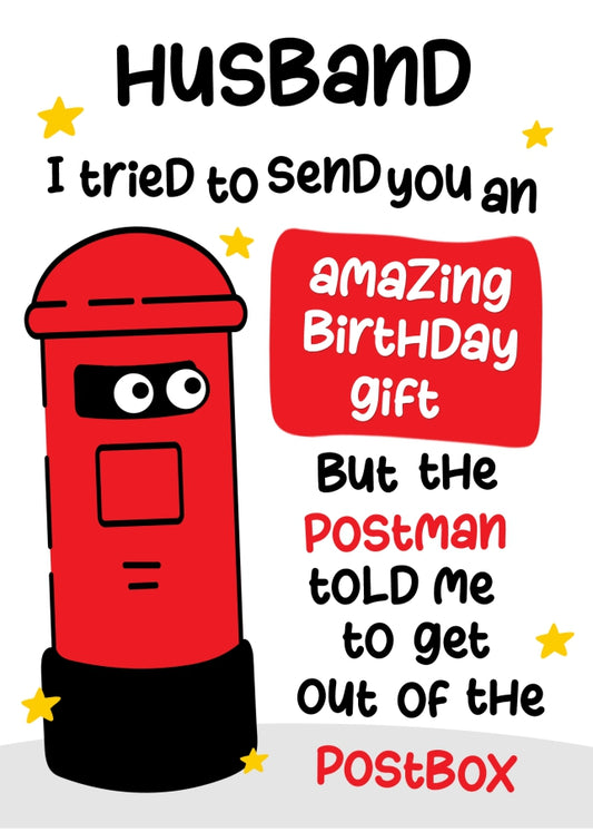 Funny Birthday Cards for Husband - Postman Told Me To Get Out