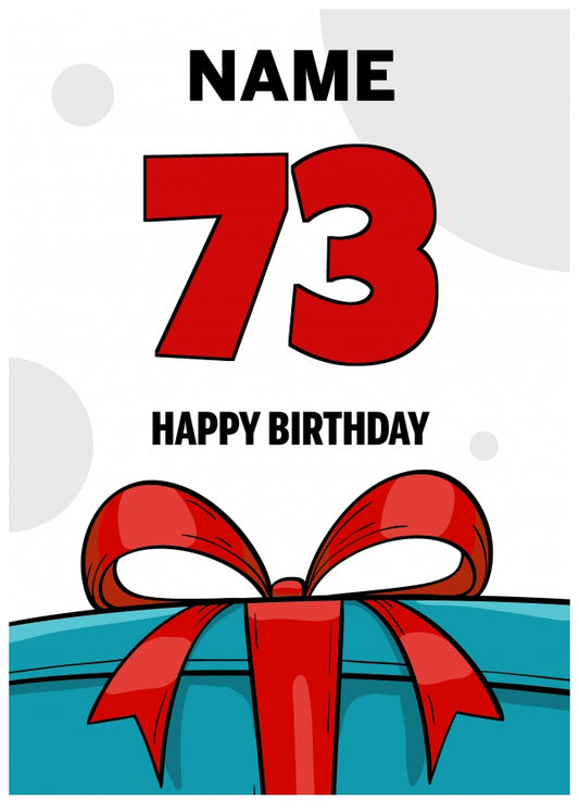 Happy 73rd Birthday Card - Bold Gift / Present Design