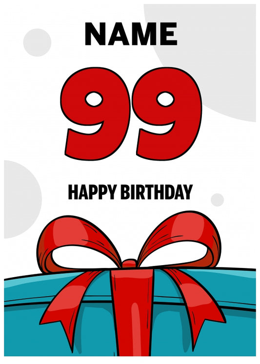 Happy 99th Birthday Card - Bold Gift / Present Design