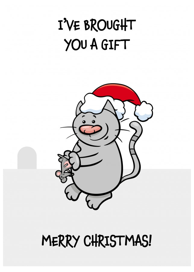 Christmas Card from Cat - Brought You a Gift!