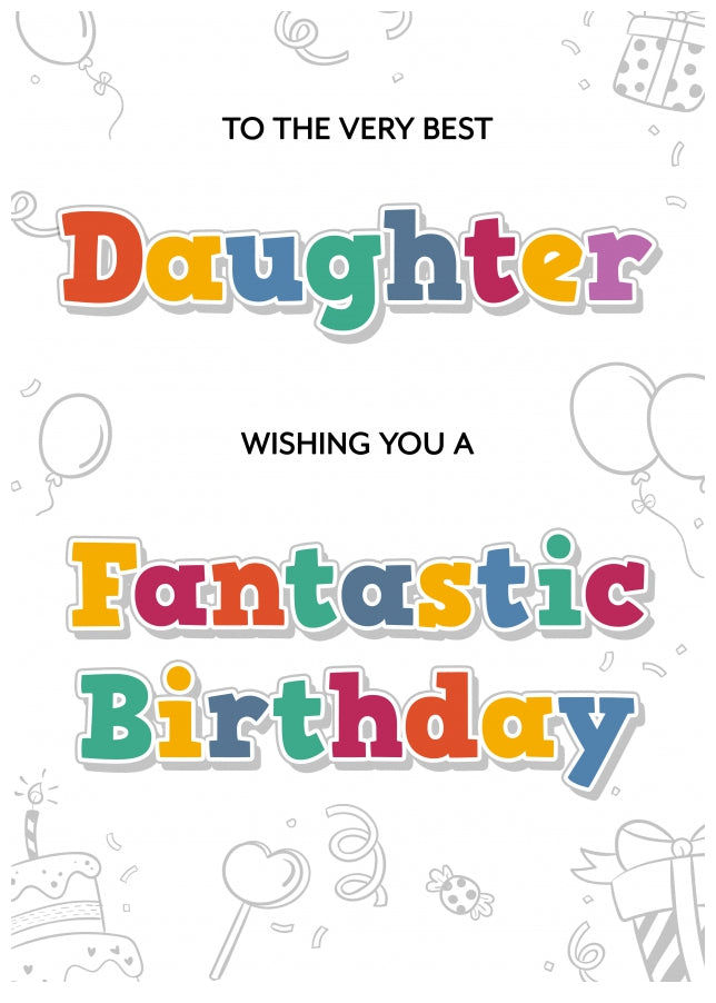 Daughter Birthday Cards for Adult or Girl - Fantastic Bday Card Any Age 17th 18th 21st 30th