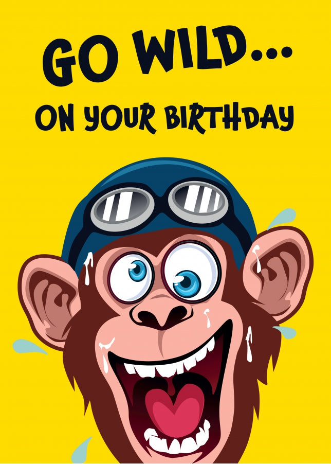 Funny Birthday Card for Boys and Girls - Go Wild!