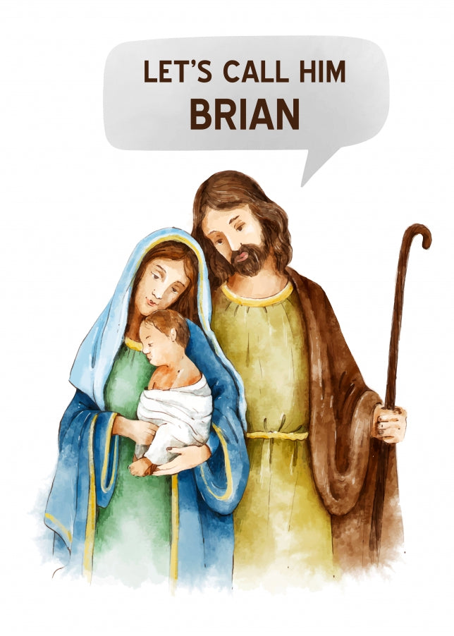 Funny Christmas Card for Friends - Religious Card - Let's Call Him Brian!