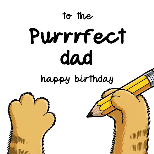 Cat Dad Birthday Card for Men - Purrrfect Funny Birthday Card from the Cat