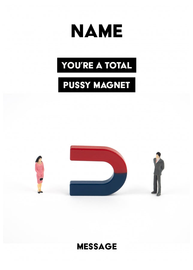 Personalised Pussy Magnet Card