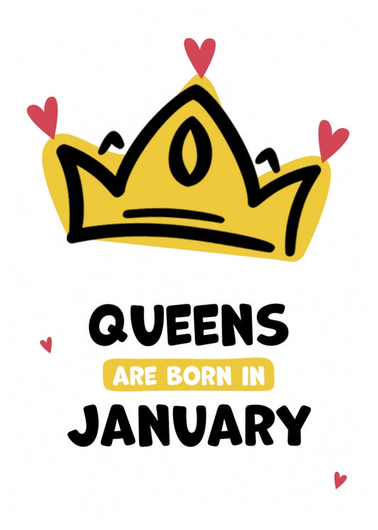 Humorous Birthday Cards for Women - Queens are Born in January!