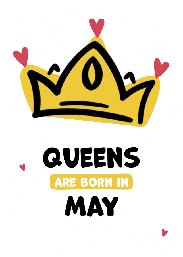 Humorous Birthday Cards for Women - Queens are Born in May!