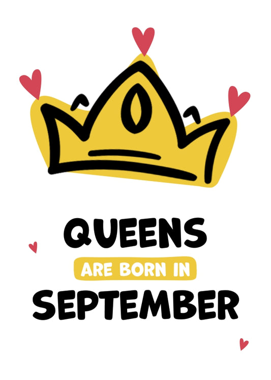 Humorous Birthday Cards for Women - Queens are Born in September!