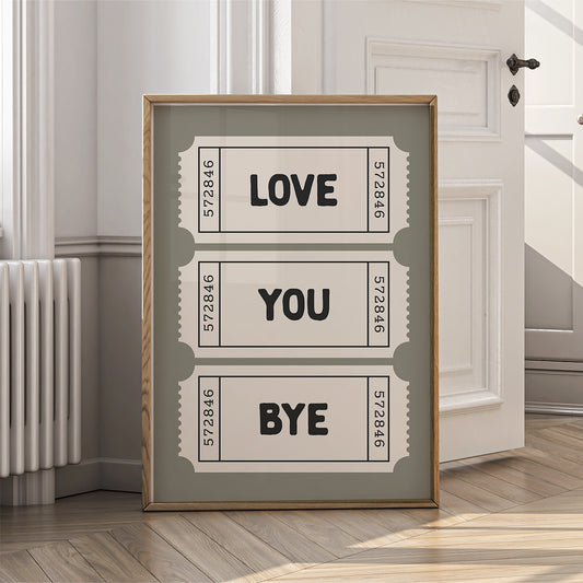 Retro Ticket Wall Art Print for Home - Love You Bye