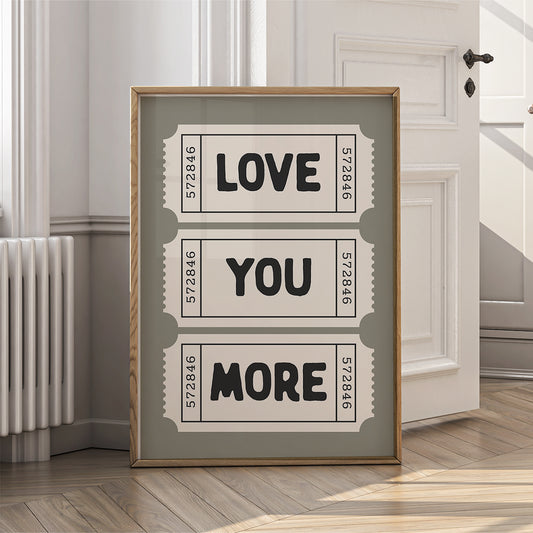 Retro Ticket Wall Art Print for Home - Love You More