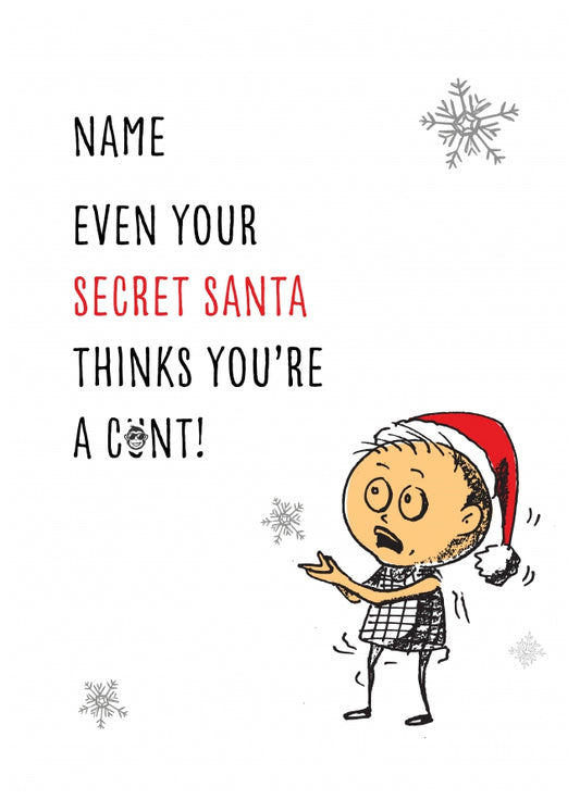 Secret Santa Christmas Cards for Colleague or Co-worker - You're a C*nt 