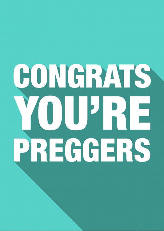 PREGGERS - Pregnancy Cards, Baby Shower Card or Funny Maternity Leave Message