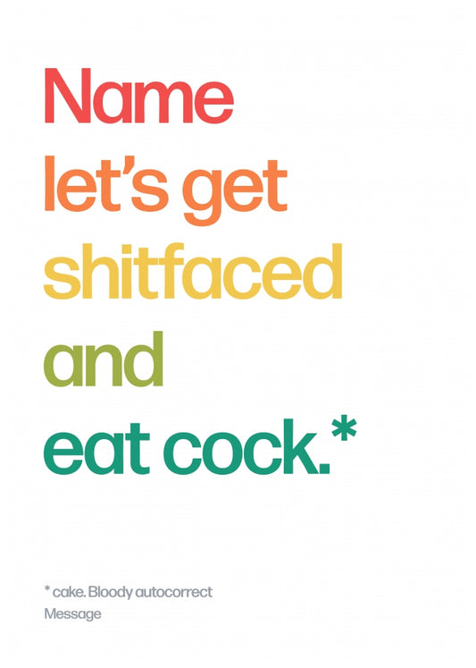 Personalised Shitfaced And Eat Cock Card