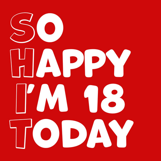 Funny 18th Birthday Cards for Men Women - So Happy