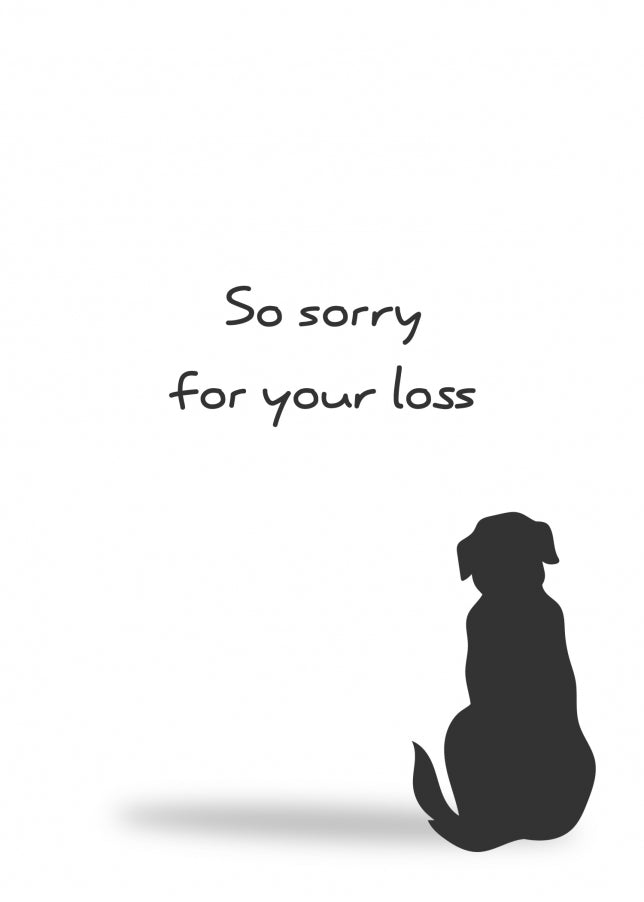 So Sorry For Your Loss Card - Thinking Of You Dog Sympathy Cards