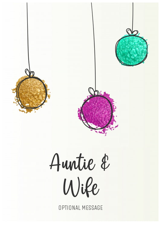 Modern Christmas Card for Auntie & Wife - Splatter Baubles