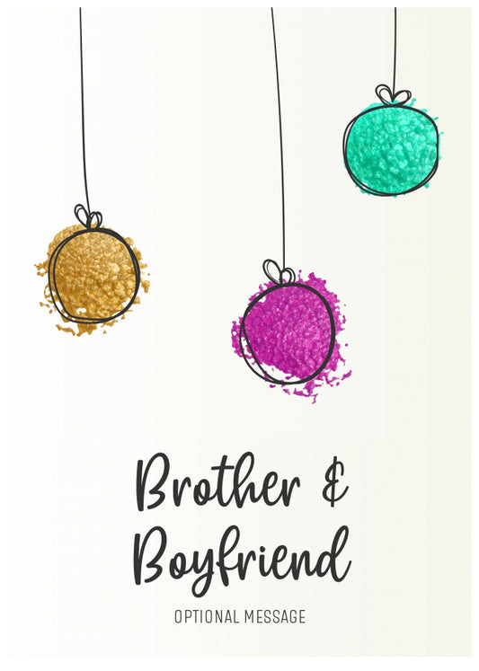 Modern Christmas Card for Brother & Boyfriend - Splatter Baubles