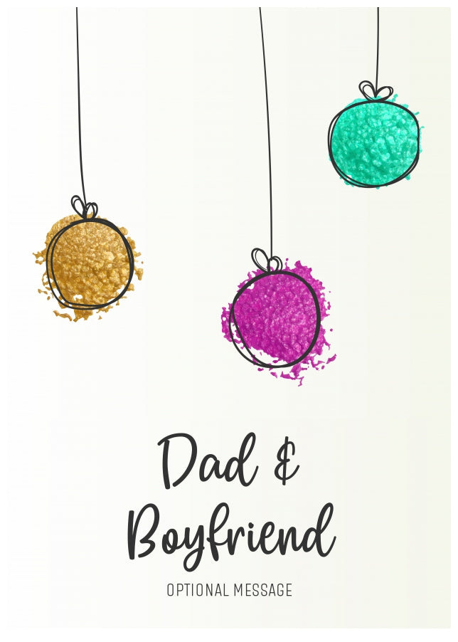 Modern Christmas Card for Dad & Boyfriend - Splatter Baubles