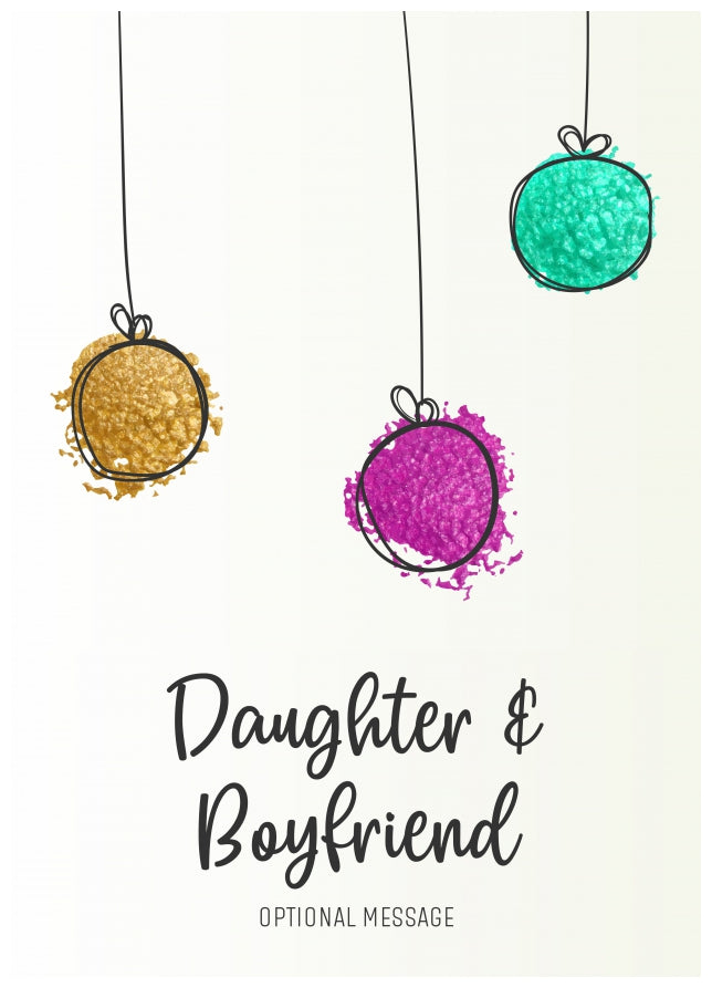 Modern Christmas Card for Daughter & Boyfriend - Splatter Baubles