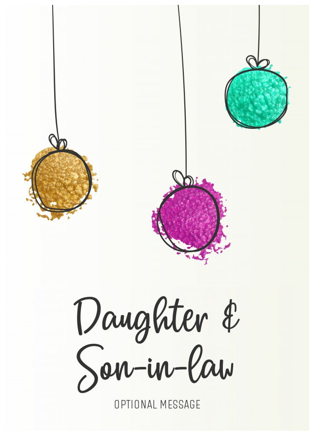 Modern Christmas Card for Daughter & Son-in-law - Splatter Baubles