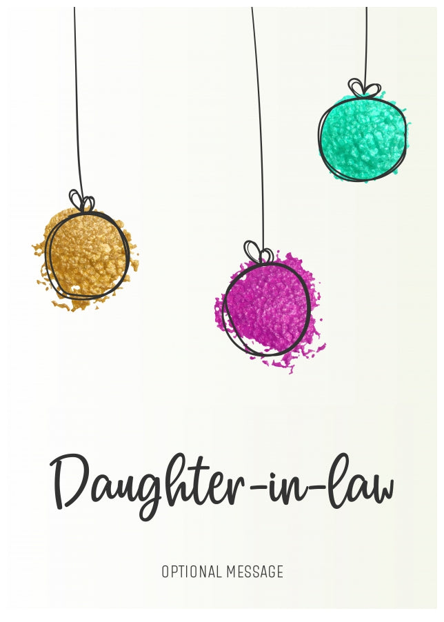 Modern Christmas Card for Daughter-in-law - Splatter Baubles