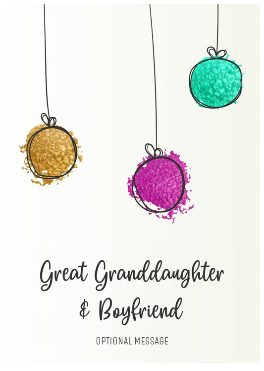 Modern Christmas Card for Great Granddaughter & Boyfriend - Splatter Baubles