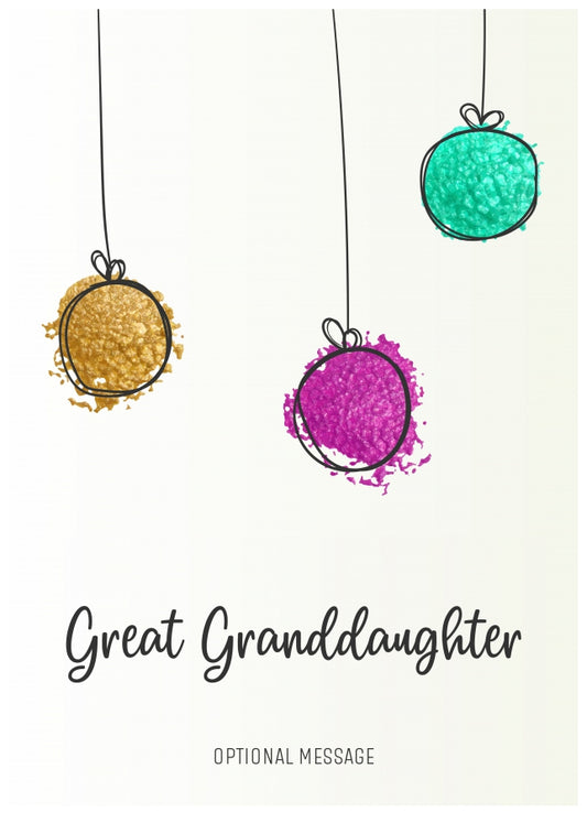 Modern Christmas Card for Great Granddaughter - Splatter Baubles