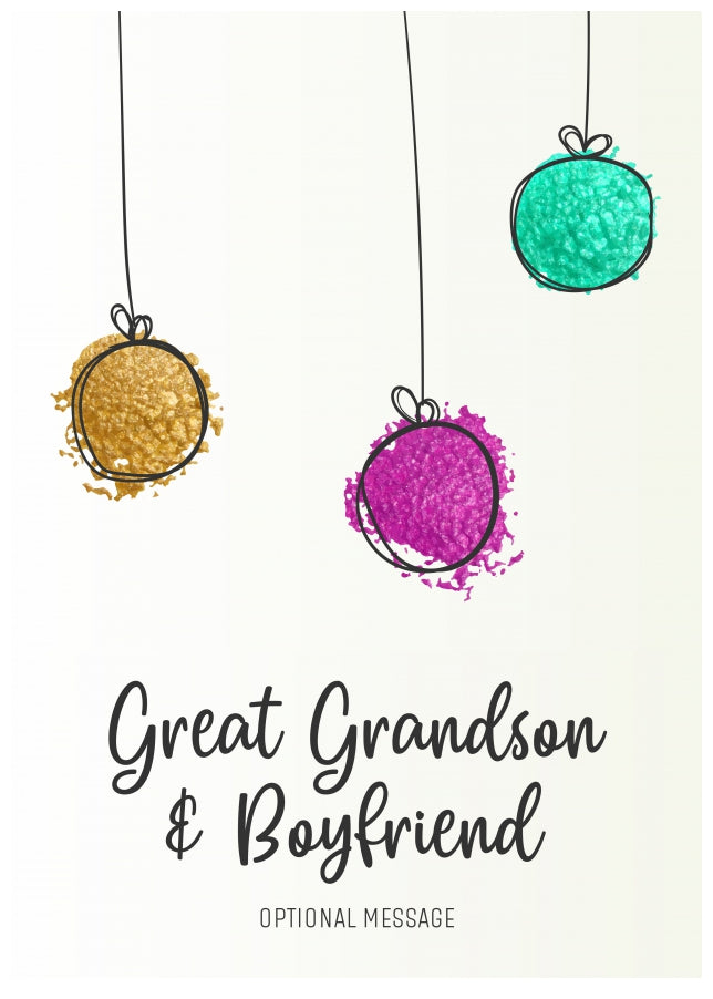 Modern Christmas Card for Great Grandson & Boyfriend - Splatter Baubles