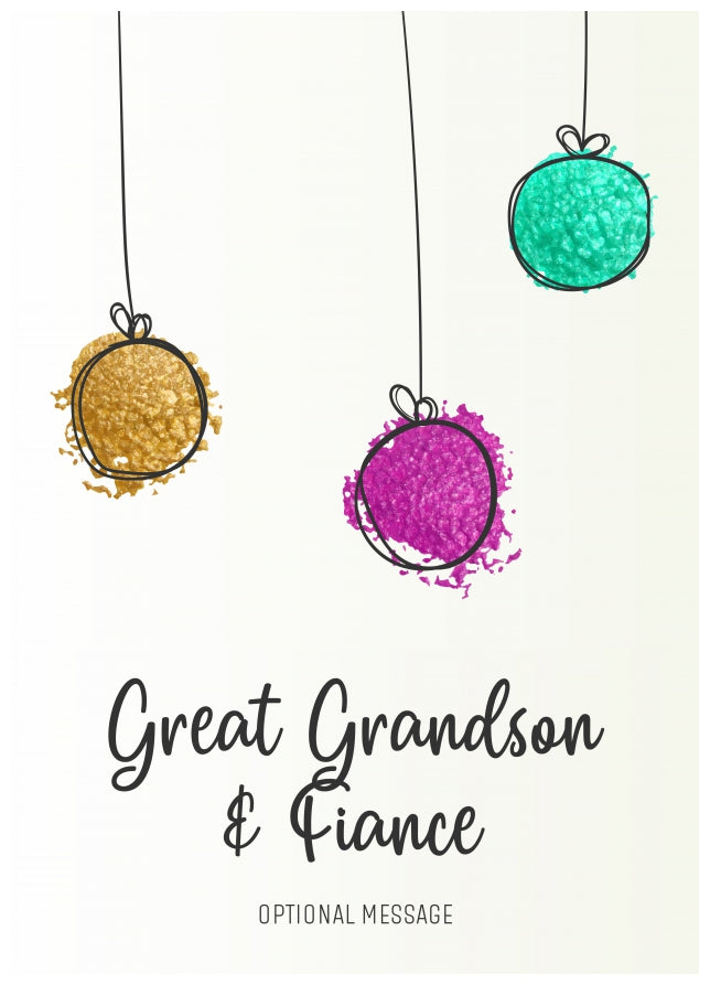 Modern Christmas Card for Great Grandson & Fiance - Splatter Baubles