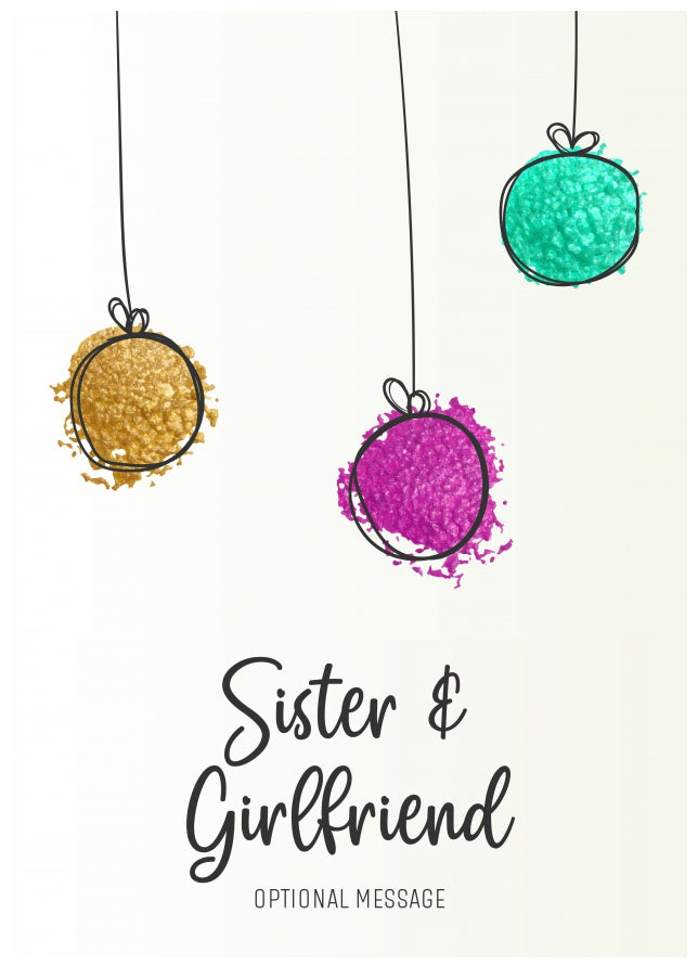 Modern Christmas Card for Sister & Girlfriend - Splatter Baubles