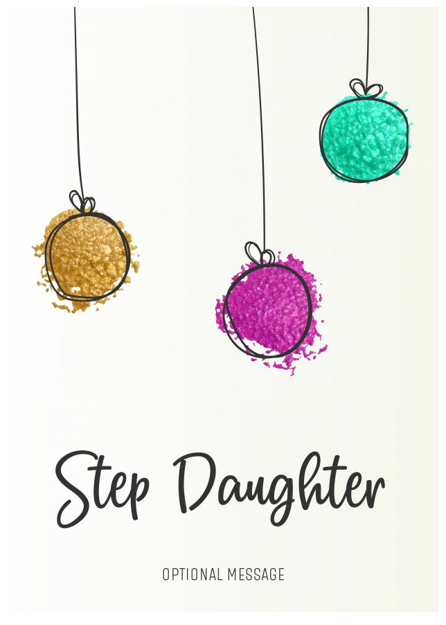 Modern Christmas Card for Step Daughter - Splatter Baubles